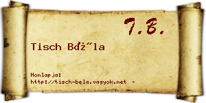 Tisch Béla névjegykártya